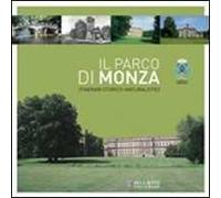 Il parco di Monza. Itinerari storico-naturalistici