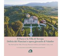 Il Parco e la Villa di Terraja: Delizia dei Pianciani e opera giovanile di Vala