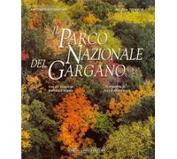 Il parco nazionale del Gargano - Antonio Sigismondi e Nicola Tede