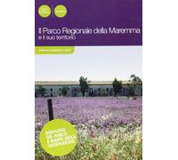 Il parco regionale della Maremma e il suo territorio - Scapini F. (cur.); ...