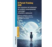Il parent training NVR. Una rivoluzione nel trattamento dei problemi comportamentali e psicologici di bambini e adolescenti