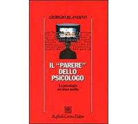 Il parere dello psicologo. La psicologia nei mass media