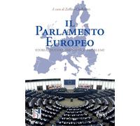 Libri Parlamento Europeo. Storia, Potere, Identita E Problemi (Il)