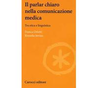 Il parlare chiaro nella comunicazione medica. Tra etica e linguistica