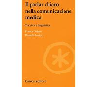Il parlare chiaro nella comunicazione medica. Tra etica e linguistica