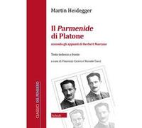 Libri Martin Heidegger - Il Parmenide Di Platone. Secondo Gli Appunti Di Herbert