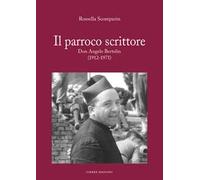 Il parroco scrittore. Don Angelo Bertolin (1912-1971)