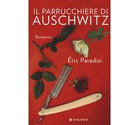 Il parrucchiere di Auschwitz