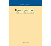 Il participio russo. Teoria ed esercizi con soluzioni