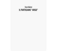 Il partigiano "Argo"