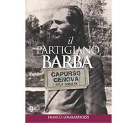 Il partigiano Barba. Capurso-Genova solo andata