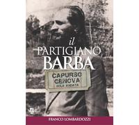 Il partigiano Barba. Capurso-Genova solo andata