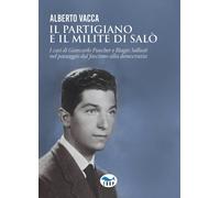 Il partigiano e il milite di Salò. I casi di Giancarlo Puecher e Biagio Sa...