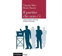 Il partito che non c'è. L'astensionismo elettorale in Italia e in Europa