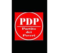 IL PARTITO DELLA PROTESTA: IL MANIFESTO