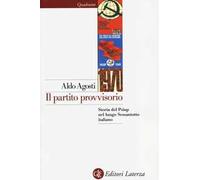 Il partito provvisorio. Storia del Psiup nel lungo Sessantotto italiano