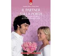 Il partner sulla porta. 5 regole semplici ma efficaci per trovare il compagno ideale