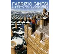 Il parto della coscienza di Fabrizio Ginesi, 2020, Abelpaper