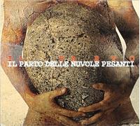 Il Parto - Il Parto Delle Nuvole Pesanti