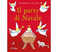 Il party di Natale. Ediz. a colori - Allan Nicholas
