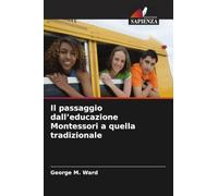 Il passaggio dall'educazione Montessori a quella tradizionale