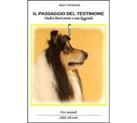 Il passaggio del testimone. Dodici brevi storie e una leggenda