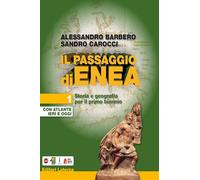 Il passaggio di Enea. Per le Scuole superiori. Con e-book. Con espansione ...
