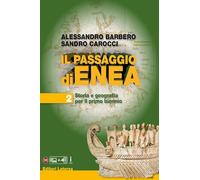 Il passaggio di Enea. Per le Scuole superiori. Con e-book. Con espansione online (Vol. 2)