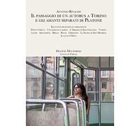 Il passaggio di un autobus e gli amanti separati da Platone