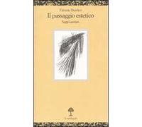 Il passaggio estetico. Saggi kantiani