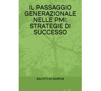 IL PASSAGGIO GENERAZIONALE NELLE PMI: STRATEGIE DI SUCCESSO