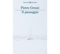 Il passaggio - Grossi Pietro