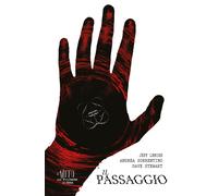 Il passaggio - Lemire Jeff, Sorrentino Andrea, Stewart Dave