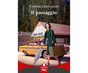 Il passaggio - Sguazzin Cynthia