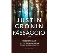 Il passaggio. The passage (Vol. 1) [Paperback] Cronin, Justin and Fabbri, Antone