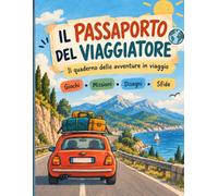 Il passaporto del viaggiatore: Un viaggio senza schermi