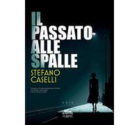 Il passato alle spalle