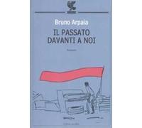 Il passato davanti a noi