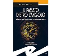 Il passato dietro l'angolo