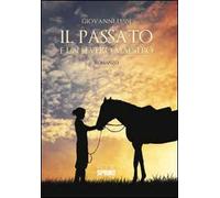 Il passato è un severo maestro