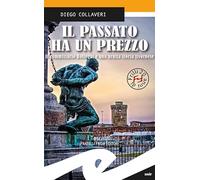 Il passato ha un prezzo. Il commissario Botteghi e una brutta storia livornese
