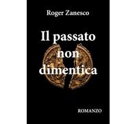 Il passato non dimentica