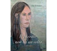 Il passato non ha un volto