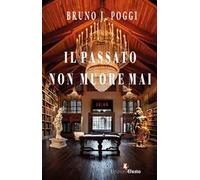 Il passato non muore mai