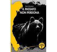 Il passato non perdona