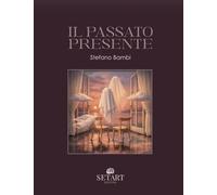 Il passato presente