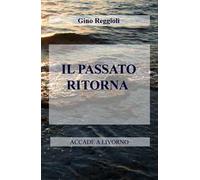 Il passato ritorna