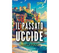 Il passato uccide