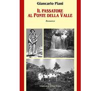 Il Passatore al Ponte della Valle