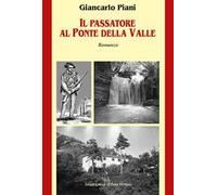 Il Passatore al Ponte della Valle